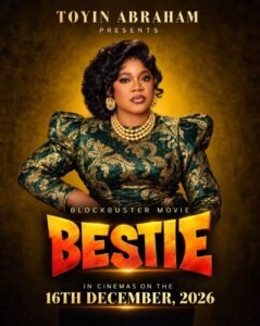 Bestie, Toyin Abraham's new movie